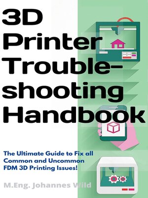 cover image of 3D Printer Troubleshooting Handbook
